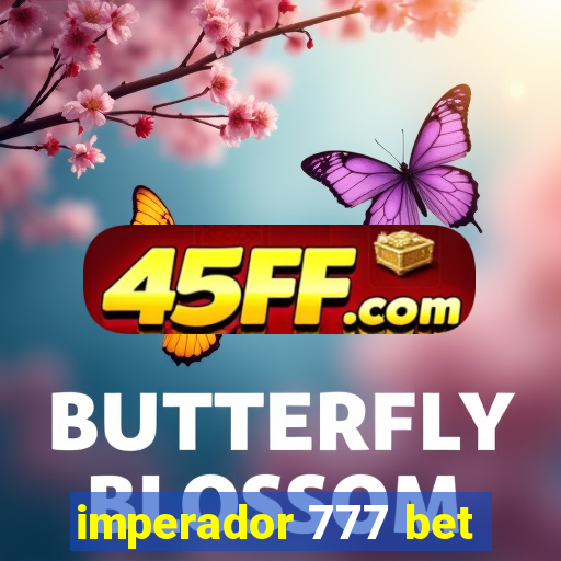 imperador 777 bet